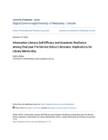 Information Literacy Self-Efficacy and Academic Resilience Information Literacy Self-Efficacy and Academic Resilience among final year Pre-Service School Librarians: Implications for among final year Pre-Service School Librarians: Implications for Library Mentorship Library Mentorship Information Literacy Self-Efficacy and Academic Resilience among final year Pre- Service School Librarians: Implications for Library Mentorship