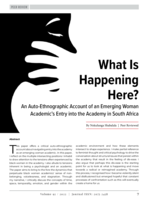 What Is Happening Here?: An Auto-Ethnographic Account of an Emerging Woman Academic’s Entry into the Academy in South Africa