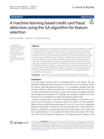 A machine learning based credit card fraud detection using the GA algorithm for feature selection