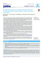Re-aligning incentives to address informal payments in Tanzania public health facilities: A discrete choice experiment