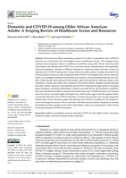 Dementia and covid-19 among older African American adults: A scoping review of healthcare access and resources