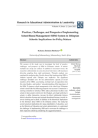 Practices, challenges, and prospects of Implementing School-Based Management (SBM) system in Ethiopian schools: Implications for policy makers