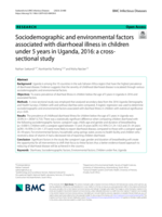 Sociodemographic and environmental factors associated with diarrhoeal illness in children under 5 years in Uganda, 2016: a cross-sectional study