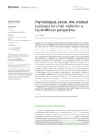 Psychological, social, and physical ecologies for child resilience: a South African perspective