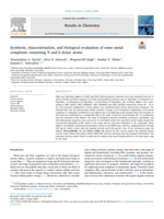 Synthesis, characterization, and biological evaluation of some metal complexes containing N and S donor atoms