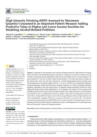 High Intensity Drinking (HID) assessed by maximum quantity consumed is an important pattern measure adding predictive value in higher and lower income societies for modeling alcohol-related problems