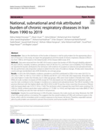 National, subnational and risk attributed burden of chronic respiratory diseases in Iran from 1990 to 2019