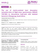 The use of matrix-assisted laser desorption ionization-time of flight-mass spectrometry (MALDI TOF-MS) to characterize bulk-tank milk isolated bacteria in Mangaung, South Africa