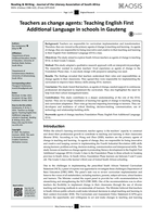 Teachers as change agents: Teaching English First Additional Language in schools in Gauteng