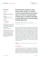 Examining the ability of palm kernel shell extract to control corrosion and assess its economic value on thermo-mechanically treated steel in artificial seawater: A sustainable and environmentally friendly approach