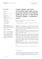 Insights, beliefs, and myths surrounding tuberculosis among pulmonary patients with delayed healthcare access in a high-burden TB state in Nigeria – A qualitative inquiry