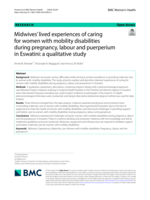 Midwives’ lived experiences of caring for women with mobility disabilities during pregnancy, labour and puerperium in Eswatini: A qualitative study
