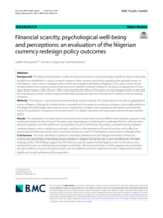 Financial scarcity, psychological well-being and perceptions: an evaluation of the Nigerian currency redesign policy outcomes