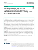 Allopathic Medicine Practitioners' perspectives on facilitating disclosure of traditional medicine use in Gauteng, South Africa: A qualitative study