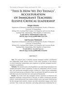 " This Is How We Do Things " . Acculturation of immigrant teachers: Elusive critical leadership 