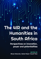 The 4IR and the humanities in South Africa: Perspectives on innovation, power and potentialities