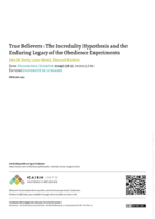 True believers : The incredulity hypothesis and the enduring legacy of the obedience experiments