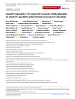 Quantifying quality: The impact of measures of school quality on children's academic achievement across diverse societies