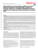 Intervention for work-family conflict and work deviance behavior among female workers in Tourism, Museum, Art Gallery Exhibition Centers: Implications for sustainable Tourism development intervention study