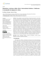 Dependency syndrome within Africa’s international relations: A hindrance to sustainable development in Africa