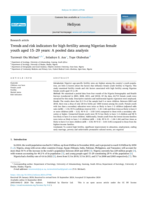 Trends and risk indicators for high fertility among Nigerian female youth aged 15–29 years: A pooled data analysis