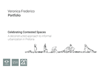 Celebrating contested spaces : a deconstrued approach to informal urbanization in Pretoria