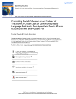 Promoting social cohesion or an enabler of tribalism? A closer look at community radio language policies in post-apartheid South Africa's Malamulele FM and Vuwani FM