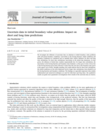 Uncertain data in initial boundary value problems: Impact on short and long time predictions