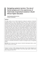 Navigating systemic barriers : The role of family background in the experiences of historically marginalised students in South African higher education