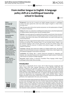 From mother tongue to English: A language policy shift at a multilingual township school in Gauteng