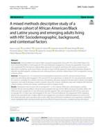 A mixed methods descriptive study of a diverse cohort of African American/Black and Latine young and emerging adults living with HIV: Sociodemographic, background, and contextual factors