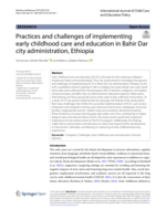 Practices and challenges of implementing early childhood care and education in Bahir Dar city administration, Ethiopia