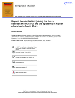 Beyond decolonisation: joining the dots - between the material and the epistemic in higher education in South Africa