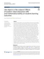 Like objects or like subjects? Effects of student–robot interaction (SRI) and mathematical ability on students learning outcomes