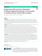 Exploring health outcome disparities in African regional economics communities: a multilevel linear mixed-effect analysis