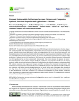 Biobased biodegradable polybutylene succinate polymers and composites : Synthesis, structure properties and applications—A review
