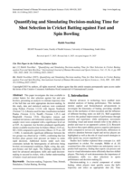 Quantifying and simulating decision-making time for shot selection in cricket batting against fast and spin bowling