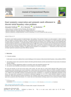 Exact symmetry conservation and automatic mesh refinement in discrete initial boundary value problems