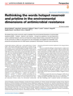 Rethinking the words hostspot reservoir and pristine in the environmental dimensions of antimicrobial resistance