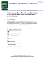 Future anterior : Some reflections on genealogies of the future in black South African literature and scholarship