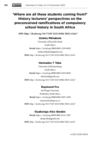 'Where are all these students coming from?' History lecturers' perspectives on the preconceived ramifications of compulsory school history in South Africa