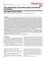 The relationship of parenting styles and identity foreclosure : The role of parental attachment among high school students in Debre Markos town, Ethiopia