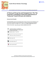 A theory of drug use and gangsterism : The "De-Cultured" framework using the experiences of "Coloured" South Africans as evidence