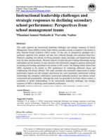 Instructional leadership challenges and strategic responses to declining secondary school performance : Perspectives from school management teams