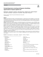 Perinatal depression screening and diagnosis : identifying opportunities to improve optimal care