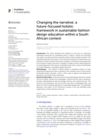 Changing the narrative : a future-focused holistic framework in sustainable fashion design education within a South African context