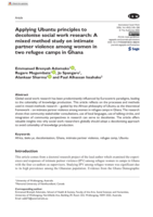 Applying ubuntu principles to decolonise social work research : a mixed method study on intimate partner violence among women in two refugee camps in Ghana