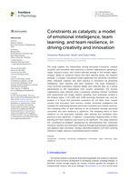 Constraints as catalysts : a model of emotional intelligence, team learning, and team resilience, in driving creativity and innovation