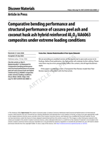 Comparative bending performance and structural performance of cassava peel ash and coconut husk ash hybrid reinforced Al2O3/AA6063 composites under extreme loading conditions
