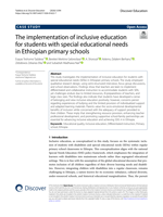 The implementation of inclusive education for students with special educational needs in Ethiopian primary schools